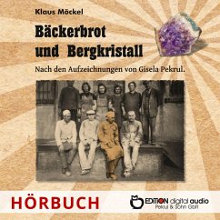 Bäckerbrot und Bergkristall (MP3-Download) - Möckel, Klaus