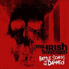 Battle Songs Of The Damned (Digipack) - Mr. Irish Bastard