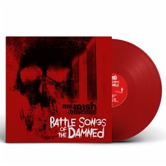 Battle Songs Of The Damned (Ltd. Transp. Red Lp) - Mr. Irish Bastard