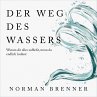 Der Weg des Wassers: Warum dir alles... - Bild 1