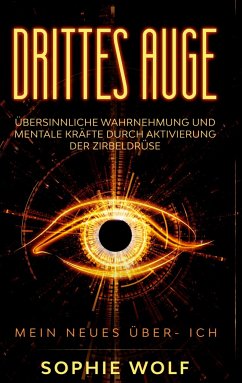 Drittes Auge - Wolf, Sophie