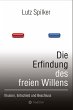 Die Erfindung des freien Willens - Bild 1