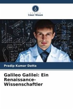 Galileo Galilei: Ein Renaissance-Wissenschaftler - Datta, Pradip Kumar