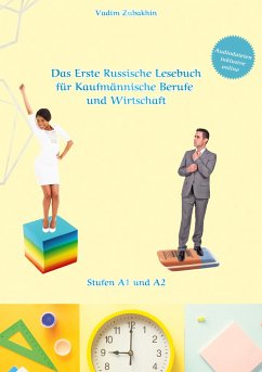 Russich Lernen - Das Erste Russische Lesebuch für Kaufmännische Berufe und Wirtschaft - Zubakhin, Vadym