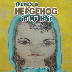 Cover There's a Hedgehog in My Hair (eBook, ePUB)