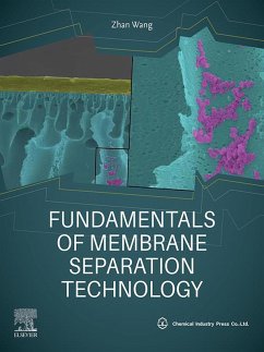 Fundamentals of Membrane Separation Technology (eBook, ePUB) - Wang, Zhan