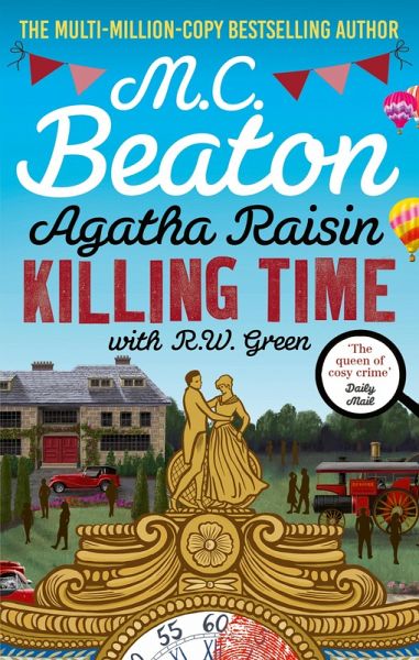 Agatha Raisin: Killing Time (eBook, ePUB) Agatha Raisin: Killing Time (eBook, ePUB)
