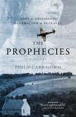 The Prophecies: A Story of Obsession, Love and Betrayal (eBook, ePUB)
