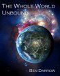 The Whole World Unbound (eBook, ePUB) - Bild 1