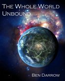 The Whole World Unbound (eBook, ePUB)