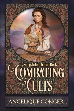 Combating Cults (Struggle for Limhah, #1) (eBook, ePUB) - Conger, Angelique