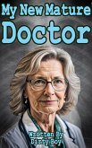 My New Mature Doctor (Granny Tales, #8) (eBook, ePUB) My New Mature Doctor (Granny Tales, #8) (eBook, ePUB)