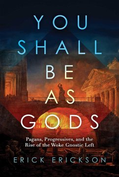You Shall Be as Gods (eBook, ePUB) - Erickson, Erick