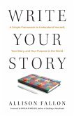 Write Your Story (eBook, ePUB) Write Your Story (eBook, ePUB)