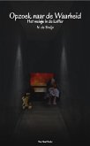 Opzoek naar de waarheid: Het meisje in de koffer (eBook, ePUB) Opzoek naar de waarheid: Het meisje in de koffer (eBook, ePUB)