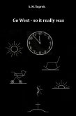 Go West - so it really was (eBook, ePUB)