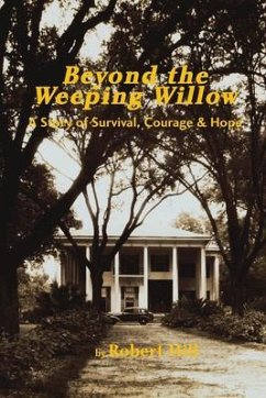 Beyond the Weeping Willow (eBook, ePUB) - Hill, Robert E.