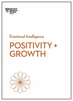 Positivity and Growth (HBR Emotional Intelligence Series) (eBook, ePUB) - Review, Harvard Business