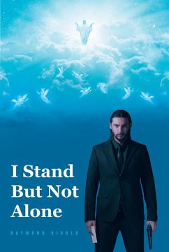 I Stand But Not Alone (eBook, ePUB) - Rigolo, Raymond