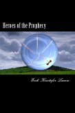 Heroes of the Prophecy (eBook, ePUB) Heroes of the Prophecy (eBook, ePUB)