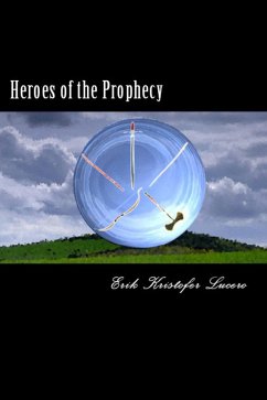 Cover Heroes of the Prophecy (eBook, ePUB)