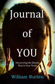 Journal of YOU: Uncovering the Beauty That Is Your Truth (eBook, ePUB)