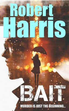 Bait (eBook, ePUB) - Harris, Robert
