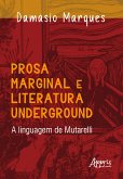 Prosa Marginal e Literatura Underground - A Linguagem de Mutarelli (eBook, ePUB)