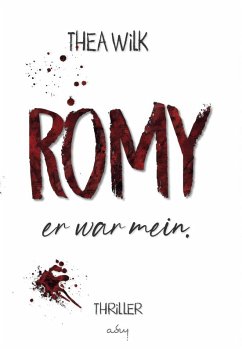 ROMY. er war mein. (eBook, ePUB) - Wilk, Thea