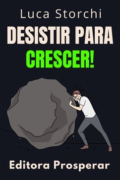 Cover Desistir Para Crescer! (Coleção Vida Equilibrada, #49) (eBook, ePUB)