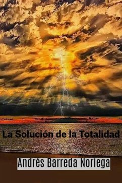 La Solución de la Totalidad (eBook, ePUB) Cover La Solución de la Totalidad (eBook, ePUB)