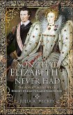 The Son that Elizabeth I Never Had (eBook, ePUB)