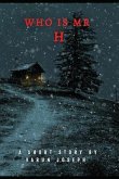 Who is Mr H (eBook, ePUB)