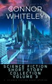 Science Fiction Short Story Collection Volume 3: 5 Science Fiction Short Stories (eBook, ePUB) Science Fiction Short Story Collection Volume 3: 5 Science Fiction Short Stories (eBook, ePUB)