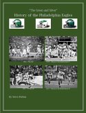 The Green & Silver! History of the Philadelphia Eagles (eBook, ePUB)