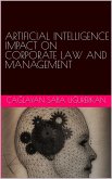 Artificial Intelligence Impact on Corporate Law and Management (eBook, ePUB)