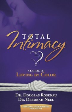 Cover Total Intimacy: A Guide to Loving by Color (eBook, ePUB)