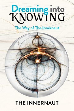 Dreaming into Knowing (eBook, ePUB) - The Innernaut