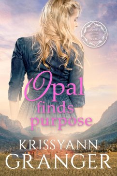 Cover Opal Finds Purpose (The Maxwell Brides Series, #5) (eBook, ePUB)
