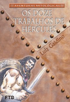 Os doze trabalhos de Hércules (eBook, ePUB) - Galdino, Luiz