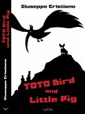 Toto Bird and Little Pig (eBook, ePUB)
