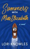 Summers with Miss Elizabeth (eBook, ePUB)