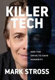 Killer Tech and the Drive to Save Humanity (eBook, ePUB)