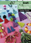 Twenty to Craft: Tassels (eBook, ePUB)
