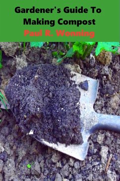Cover Gardeners Guide to Compost (Gardener's Guide Series, #1) (eBook, ePUB)