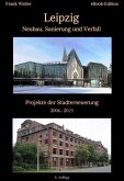 Leipzig - Neubau, Sanierung und Verfall (eBook, ePUB)