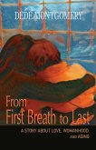 From First Breath to Last: A Story About Love, Womanhood and Aging (eBook, ePUB)