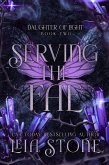 Serving the Fae (Daughter of Light, #2) (eBook, ePUB) Serving the Fae (Daughter of Light, #2) (eBook, ePUB)