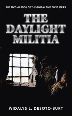 The Daylight Militia (eBook, ePUB) - Desoto-Burt, Widalys L.