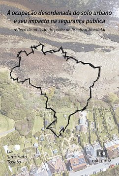 Cover A ocupação desordenada do solo urbano e seu impacto na segurança pública (eBook, ePUB)